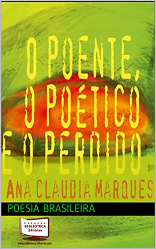 Livro PDF O POENTE, O POÉTICO E O PERDIDO