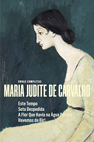 Capa do livro: Obras de Maria Judite de Carvalho – vol. II – Paisagem sem Barcos – Os Armários Vazios – O seu Amor por Etel - Ler Online pdf