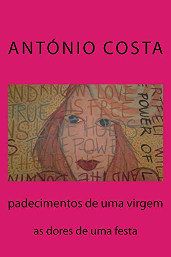 Capa do livro: padecimentos de uma virgem: as dores de uma festa - Ler Online pdf
