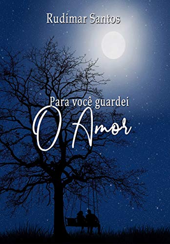 Livro PDF Para Você Guardei o Amor