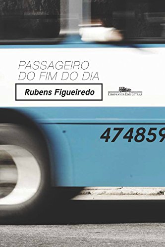 Livro PDF: Passageiro do fim do dia