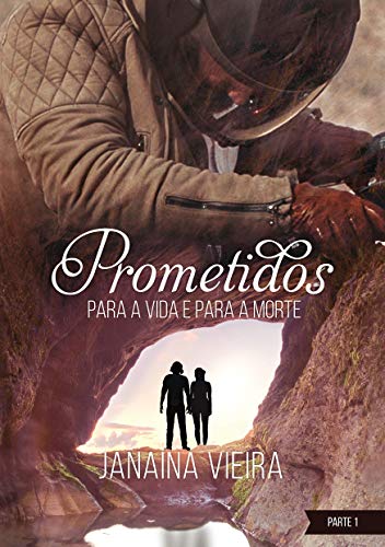 Livro PDF Prometidos: para a vida e para a morte (Livro 3 – Parte 1 – Edição Integral) (Saga Prometidos)