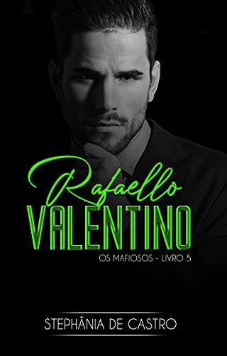 Livro PDF Rafaello Valentino: Os Mafiosos – Livro 5