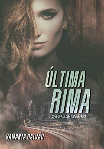 Livro PDF Última Rima ( Livro Único) (Uma Grande Espiã)