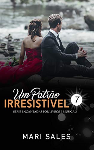 Livro PDF Um Patrão Irresistível (Encantadas: Terceira Temporada Livro 7)