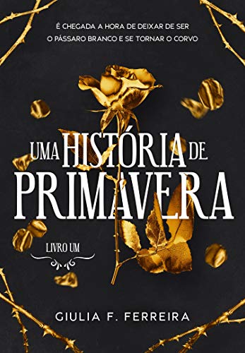 Livro PDF Uma História de Primavera: livro 1