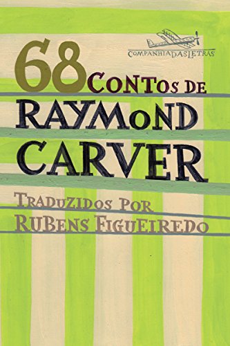 Capa do livro: 68 contos de Raymond Carver - Ler Online pdf