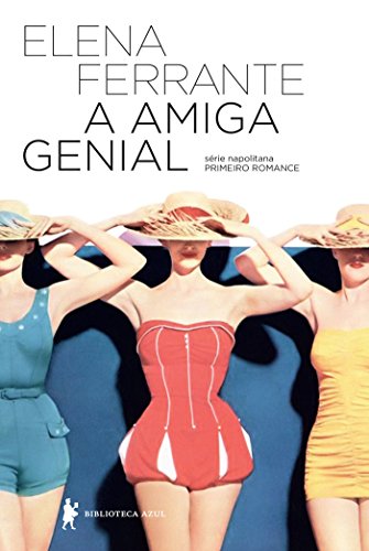 Livro PDF A amiga genial – Infância, adolescência (Série Napolitana Livro 1)