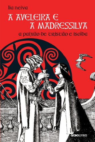 Livro PDF A aveleira e a madressilva – A paixão de Tristão e Isolda