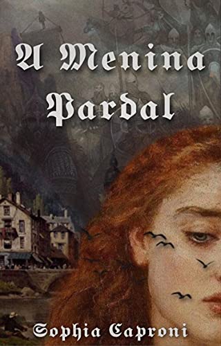 Capa do livro: A menina pardal (Série the sparrow girl Livro 1) - Ler Online pdf