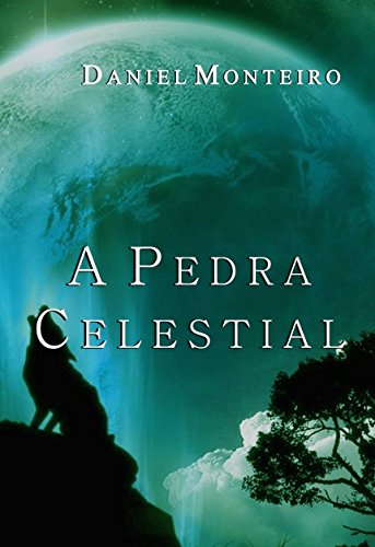 Livro PDF A Pedra Celestial (Trilogia A Lança Dourada Livro 2)