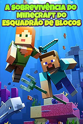 Livro PDF A sobrevivência do Minecraft do Esquadrão de Blocos