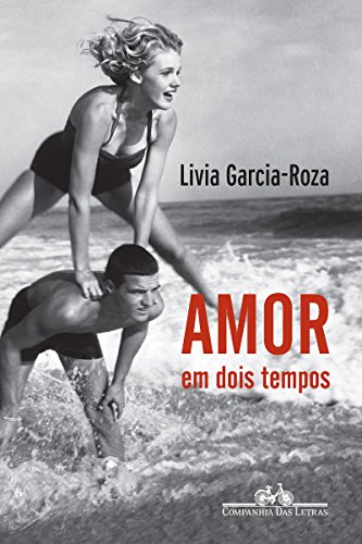 Capa do livro: Amor em dois tempos - Ler Online pdf