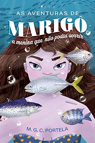 Capa do livro: As aventuras de Marigô: a menina que não podia sorrir - Ler Online pdf