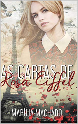 Capa do livro: As Cartas de Rosa Eiffel - Ler Online pdf