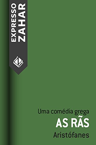 Capa do livro: As rãs: Uma comédia grega - Ler Online pdf