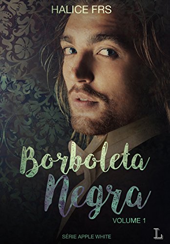 Livro PDF Borboleta Negra – Volume I (Apple White Livro 1)