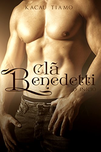 Livro PDF: Clã Benedetti: O início