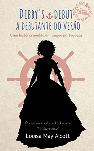 Livro PDF Debby’s Debut : A debutante do verão