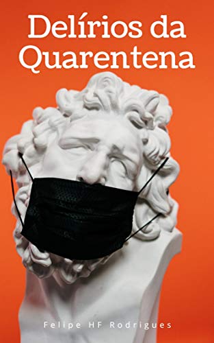 Capa do livro: Delírios da Quarentena - Ler Online pdf