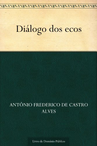 Capa do livro: Diálogo dos ecos - Ler Online pdf