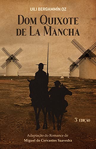 Capa do livro: Dom Quixote de La Mancha: Adaptação do Romance de Miguel de Cervantes Saavedra - Ler Online pdf