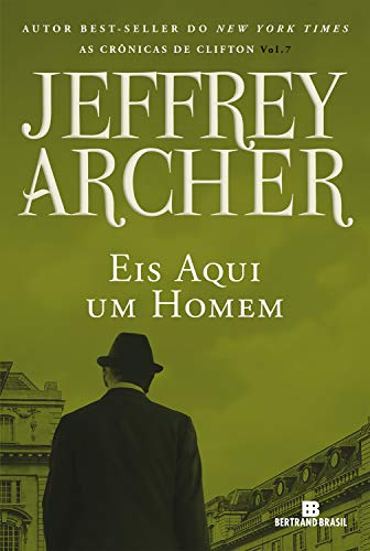 Livro PDF Eis aqui um homem (Vol. 7 As crônicas de Clifton)