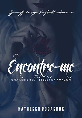 Livro PDF Encontre-me: Spin-off da Saga Verflucht (Exsecratus Livro 1)