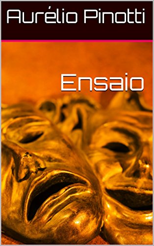 Livro PDF Ensaio (Teatro incompleto de Aurélio Pinotti Livro 2)