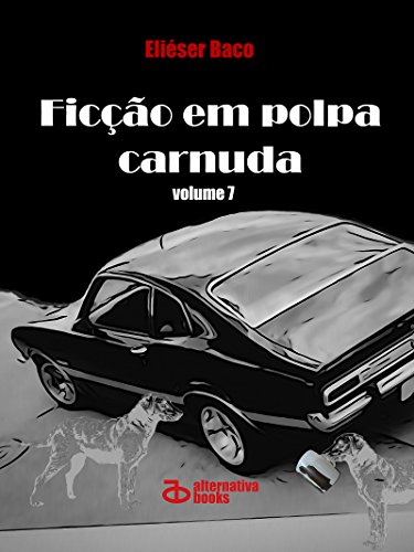 Livro PDF Ficção em Polpa Carnuda: volume 7