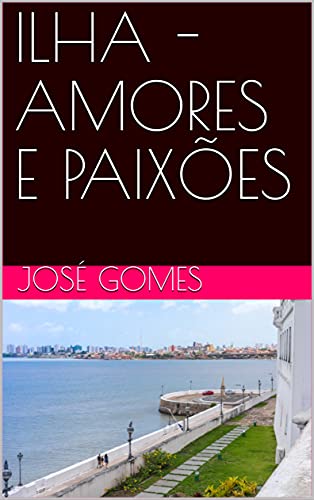 Livro PDF ILHA – AMORES E PAIXÕES