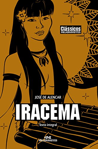 Livro PDF Iracema: Lenda do Ceará (Clássicos Melhoramentos)