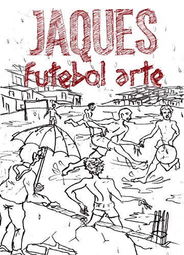 Capa do livro: Jaques Futebol Arte - Ler Online pdf
