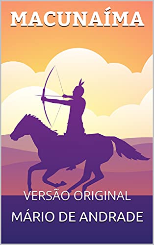 Capa do livro: MACUNAÍMA: VERSÃO ORIGINAL - Ler Online pdf