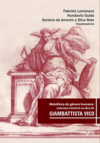 Livro PDF Metafísica do gênero humano: natureza e história na obra de Giambattista Vico