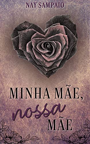 Livro PDF Minha Mãe, Nossa Mãe.