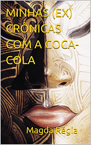 Livro PDF MINHAS (EX) CRÔNICAS COM A COCA-COLA
