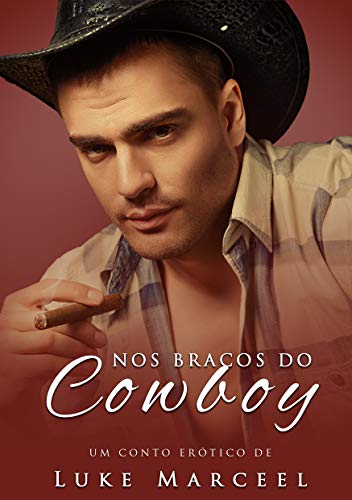 Livro PDF Nos Braços do Cowboy (Desejos Proibidos Livro 3)