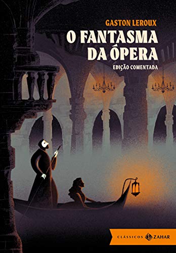 Livro PDF O Fantasma da Ópera: edição comentada (Clássicos Zahar)