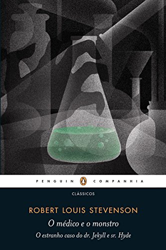 Livro PDF O médico e o monstro: O estranho caso do dr. Jekyll e sr. Hyde