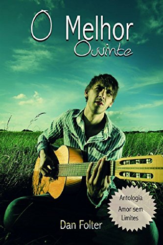 Capa do livro: O melhor ouvinte - Ler Online pdf