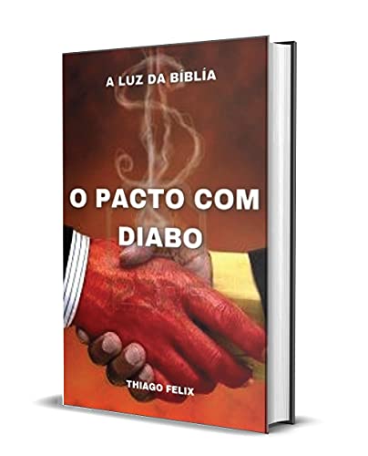 Livro PDF O PACTO COM DIABO: A Luz Da Bíblia