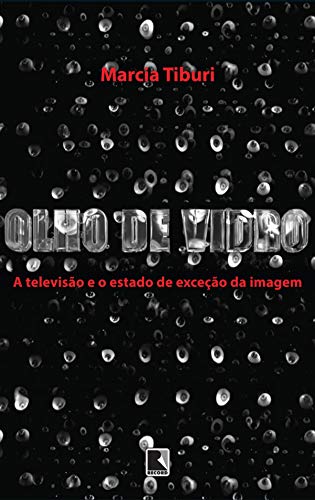 Livro PDF Olho de vidro: A televisão e o estado de exceção da imagem