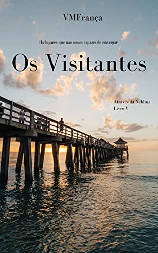 Livro PDF Os Visitantes (Série de Contos Através da Neblina)