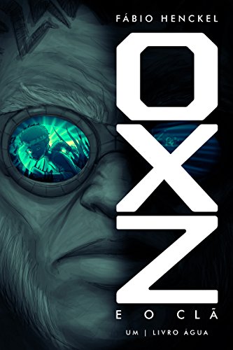 Livro PDF Oxz e o clã: 1 – Livro Água