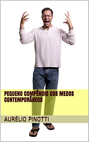 Livro PDF Pequeno compêndio dos medos contemporâneos