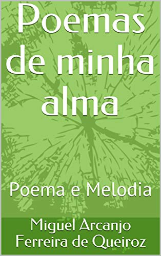 Livro PDF: Poemas de minha alma: Poema e Melodia