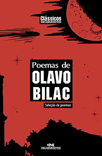 Livro PDF Poemas de Olavo Bilac: Seleção de Poemas (Clássicos Melhoramentos)