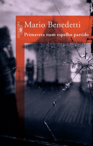 Livro PDF Primavera num espelho partido