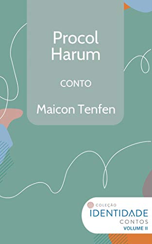 Livro PDF: Procol Harum: Conto Coleção Identidade – Vol.2